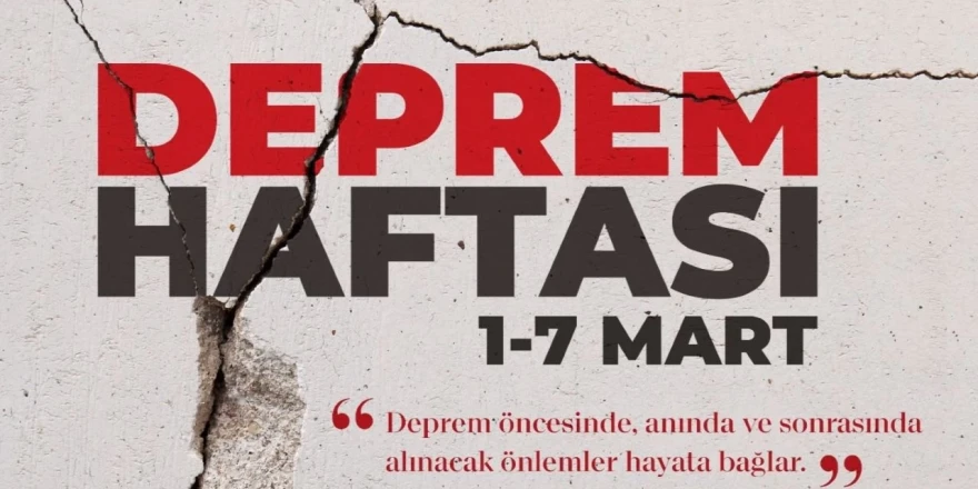 1-7 Mart Deprem Haftası