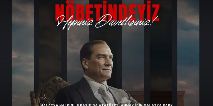 Cumhuriyet Halk Partisi Malatya İl Başkanlığı'ndan 86. Ölüm Yıl Dönümünde Atatürk'ü Anma Etkinliğine Çağrı