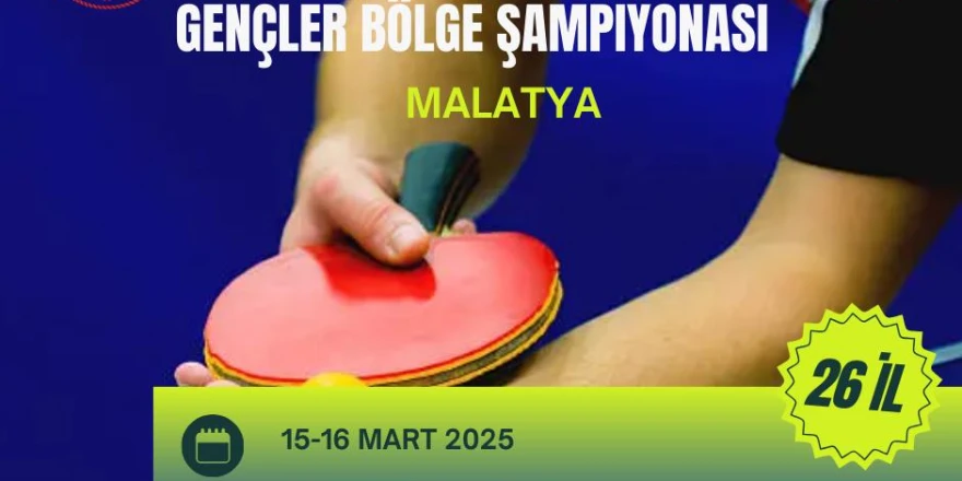 Masa Tenisi Bölge Şampiyonası MALATYA’ da