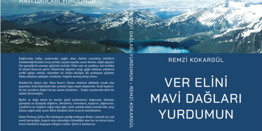 Yazar Kokargül’ün Yeni Kitabı  Ver Elini Mavi Dağları Yurdumun eseri kitapseverlerle buluştu